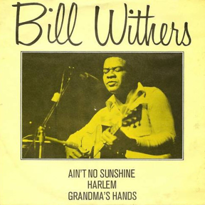 "Grandma's Hands" by Bill Withers - Wal-Mart